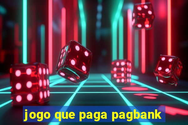 jogo que paga pagbank